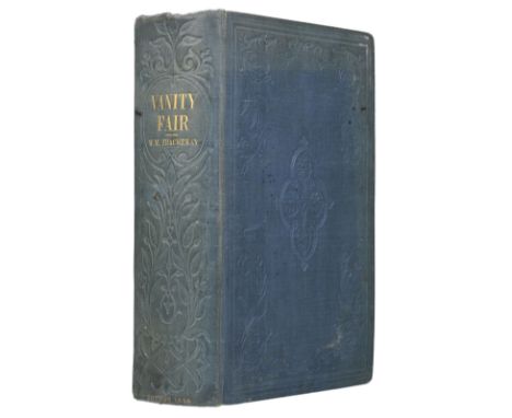 Thackeray (William Makepeace). Vanity Fair. A Novel Without A Hero, 1st edition, 1st issue, London: Bradbury &amp; Evans, 184