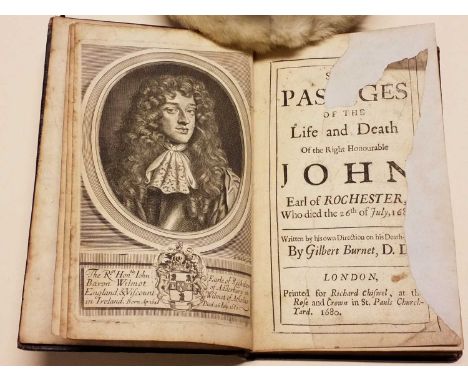 Burnet (Gilbert). Some Passages of the Life and Death of the Right Honourable John Earl of Rochester, who died the 26th of Ju