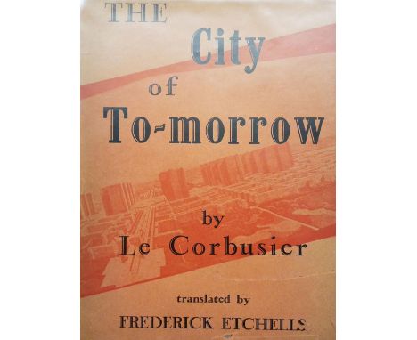 Le Corbusier, The City of Tomorrow and its planning, translated from the 8th French edition of Urbanisme with an introduction