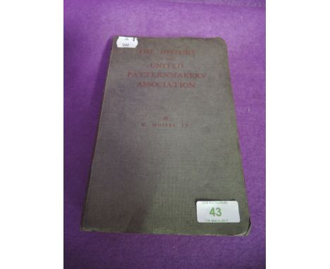 A guide or reference book to the History of the United Pattern Makers Association 1922