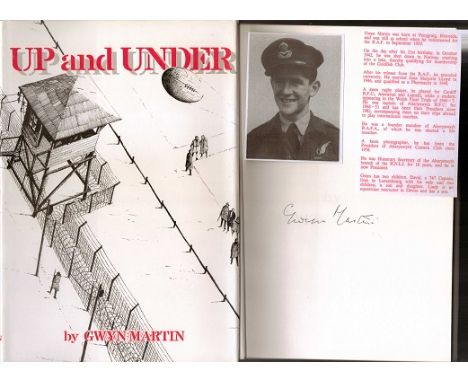 UP AND UNDER signed by author Gwyn Martin DFM. Wellington aircrew member who flew 50 bombing missions over Europe before bein