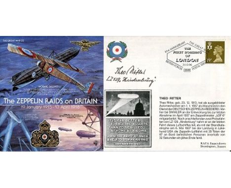ZEPELLIN HINDENBURG Great War series cover dedicated to the Zeppelin raids on Britain, signed by Theo Ritter who was a mechan