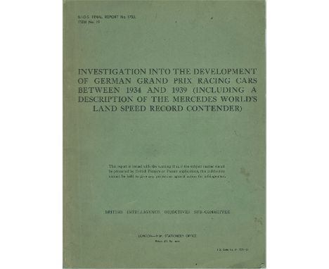 INVESTIGATION INTO THE DEVELOPMENT OF GERMAN GP RACING CARS. Between 1934 and 1939, including a Description of the Mercedes-B