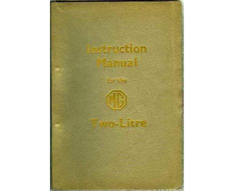 M.G. TWO-LITRE (SA).  Instruction Manual. 94pp and a grey card cover with metal clip-held pages, the original dated 1936, and