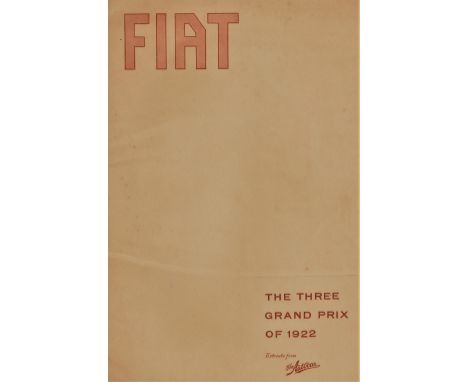 FIAT - THE THREE GRAND PRIX OF 1922.  A rare promotional folder, issued by FIAT, comprising report extracts for the 1922 Fren