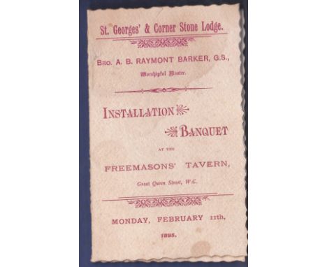 Masonic - 1895 (11 Feb)  St. Georges' & Corner Stone Lodge installationbanquet at the Free Masons' Tavern.  Great Queen Stree