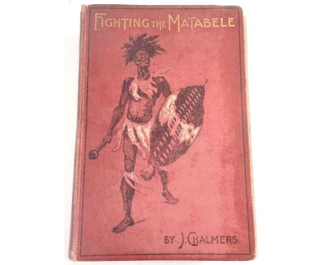 A first edition 'Fighting the Matabele' by J Chalmers 1898 and a postcard of Sultan Ikoma and his wives 