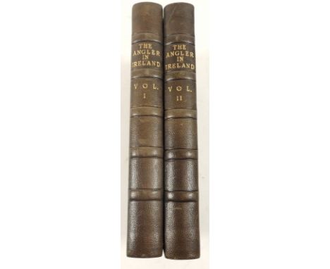 The Angler in Ireland published by Richard Bentley 1834 - re-bound, First Edition