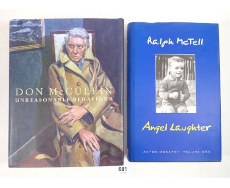 Ralph Mctell 'Angel Laughter' first edition 2000, signed and inscribed and Don McCullin 'Unreasonable Behaviour' first editio