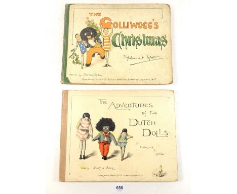 Two books by Florence K Upton 'The Golliwogg's Christmas' and 'The Adventures of two Dutch Dolls' illustrated by Berthe Upton
