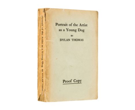 Thomas (Dylan) Portrait of the Artist as a Young Dog, proof copy, original wrappers, upper hinge a little weak, toned, extrem