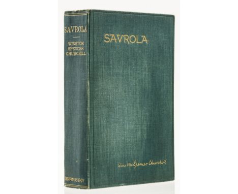 NO RESERVE Churchill (Sir Winston Spencer) Savrola, first edition, second state without date on title verso, ink ownership na