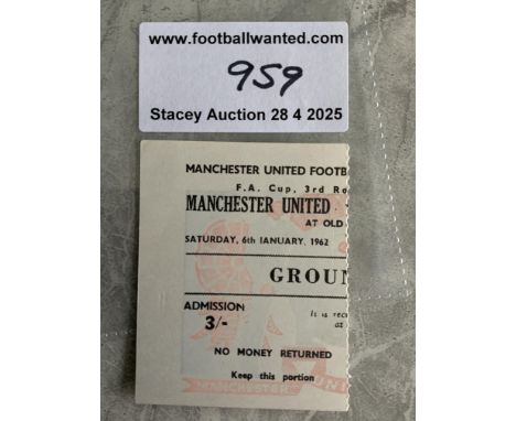 61/62 Manchester United v Bolton FA Cup Football Ticket: Dated 6 1 1962 in excellent condition.