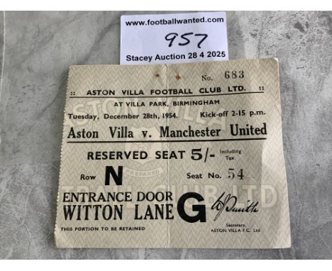 54/55 Aston Villa v Manchester United Football Ticket: League match dated 28 12 1954 in good condition. Fold and previously s