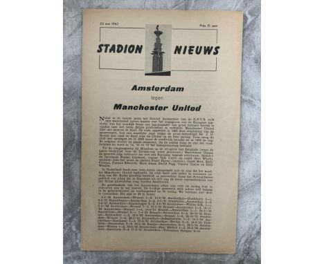 61/62 Amsterdam v Manchester United Football Programme: Excellent condition 4 pager with no writing dated 23 5 1962. Instruct