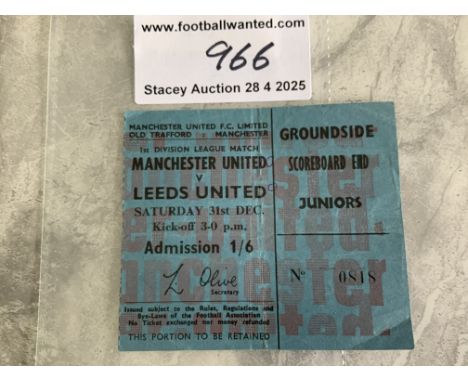 66/67 Manchester United v Leeds Utd Football Ticket: League match dated 31 12 1966 in good condition. Fold and score lightly 