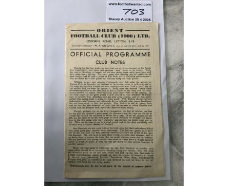 44/45 Orient v Arsenal Football Programme: League Cup South match dated 3 3 1945. 4 pager is excellent with no team changes.
