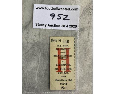 47/48 Liverpool v Manchester United FA Cup Football Ticket: Played at Everton on 24 1 1948 in the season Man Utd went on to w