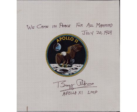 Buzz Aldrin signed 9x9 inch Apollo 11 BETA patch inscribed We came in  peace for all mankind July 20, 1969, Buzz Aldrin Apoll