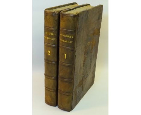Mortimer, J. 'The Whole Art of Husbandry: On the way of Managing and Improving Land', 1721, fifth edition, two volumes. Print