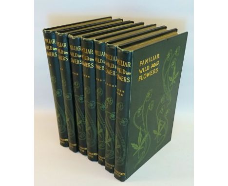 Edward F Hulme; 'Familiar Wild Flowers', first edition, no date, circa 1903, published by Cassells in seven volumes, in green