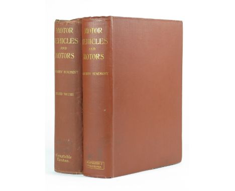 Motor Vehicles and Motors by Worby Beaumont. Two volumes, published in London by Archibald Constable & Company Ltd. 1902.  Vo