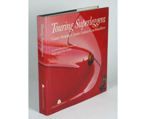 Touring Superleggera: Giant Among Classic Italian Coachbuilders. A very good hardback copy in dust jacket of the First Englis