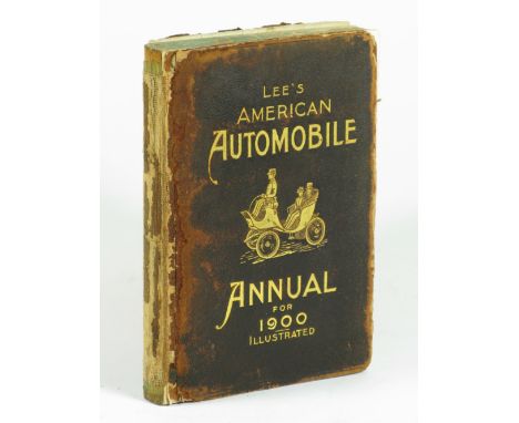 Lee's American Automobile Annual 1900. Published by Laird & Lee, Chicago,  small 8vo, and edited by A. R. Chambers, 275pp. Th