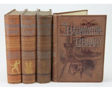 THE BADMINTON LIBRARY - CRICKET, 1888; FENCING, BOXING AND WRESTLING, 1889; SKATING, FIGURE SKATING, CURLING ETC, 1892; MOUNT