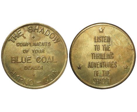 USA Advertising Medal - early superhero interest - THE SHADOW, HYPNO-COIN, compliments of your BLUE COAL dealer. / LISTEN TO 