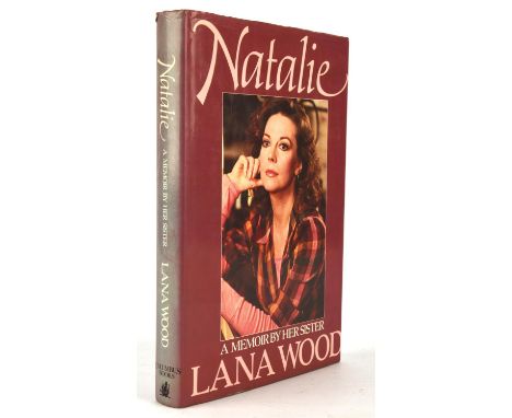 Natalie Wood - A Memoir by her sister Lana Wood -  First Edition, hardback, with dust jacket, gold lettered spine, original r