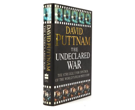 David Puttnam  The Undeclared War, signed first edition, first printing, signed to the title page David Puttnam, hardback boo