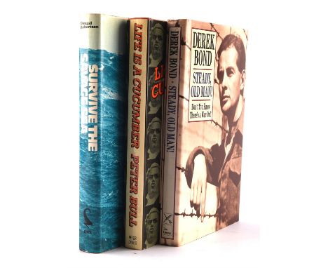 Signed First Edition Books  Derek Bond  Steady Old Man, Peter Bull  Life is a Cucumber & Dougal Robertson  Survive The Savage