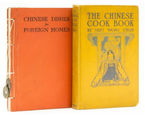 China.- Cookery.- Chan (Shiu Wong) The Chinese Cook Book, first edition, plates and illustrations, original pictorial cloth, 