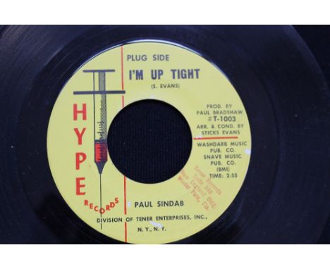 PAUL SINDAB - A promo copy of I'm Up Tight b/w Since I Met You issued on Hype (#T-1003/4). The record is in VG+ condition wit