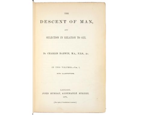 DARWIN, CHARLESTHE DESCENT OF MAN, AND SELECTION IN RELATION TO SEXLondon, John Murray, 1871. First edition, 2nd state, 2 vol