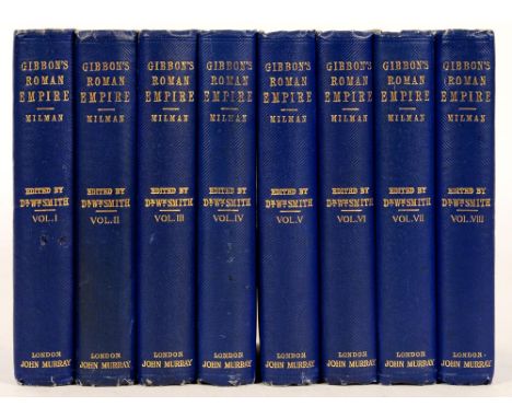 GIBBON, EDWARD THE HISTORY OF THE DECLINE AND FALL OF THE ROMAN EMPIRELondon, John Murray, 1914. 8 volumes, 8vo, portrait and