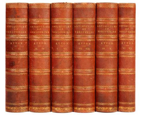 EYTON, REV. ROBERT WILLIAM ANTIQUITIES OF SHROPSHIRELondon, John Russell Smith, 1854-1860. First Edition (only 300 copies pri