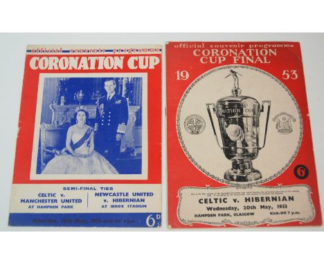 A CELTIC V. HIBERNIAN CORONATION CUP FINAL MATCH PROGRAMME, 20/5/53 and a Celtic v. Manchester United and Newcastle United v.