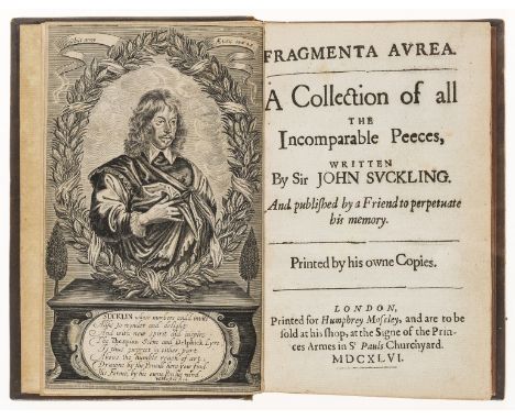 Suckling (Sir John) Fragmenta Aurea. A Collection of all the Incomparable Peeces, first edition, engraved portrait by William