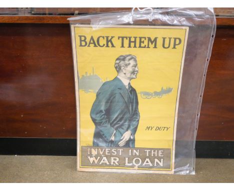 World War I propaganda posters including Back Them Up - Invest In The War Loan, Ministry of Munitions of War plea for skilled