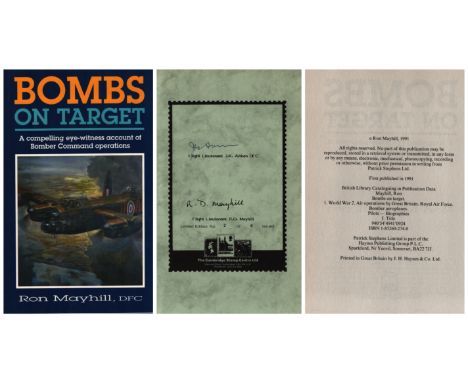 WW2 Ron Mayhill DFC, Flt Lt J K Aitken DFC signed hardback book Bombs on Target. Scarce limited edition 2 of 6 so signed. May