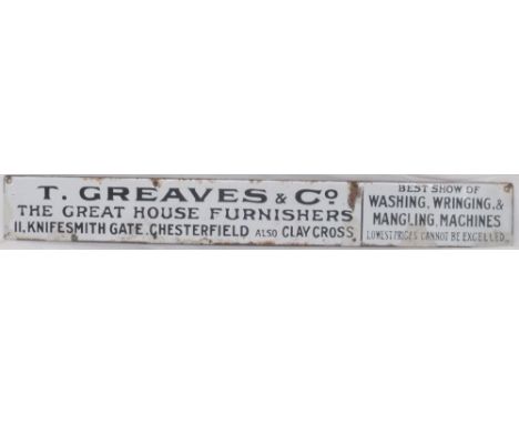 Enamel Steel plated sign 'T.Greaves & Co. The Great House Furnishers 11 Knifesmith Gate Chesterfield Also Clay Cross Best Sho