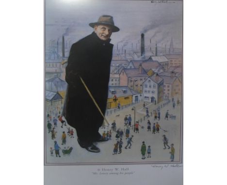 After HENRY W HALL; a coloured print entitled "Mr Lowry Among His People", signed in pencil lower left, 24 x 34cm, framed and