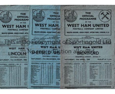 WEST HAM UNITED     Ten home programmes v Brentford 10/4/48 (worn), v Sheffield Wed 27/12/47, (worn), v Lincoln 21/8/48, (cre