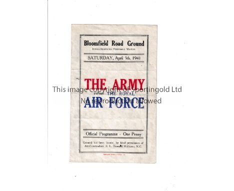 1940/1 THE ARMY V AIR FORCE AT BLACKPOOL   Programme for the game at Bloomfield Road dated 5/4/41. Slight folds neat score an