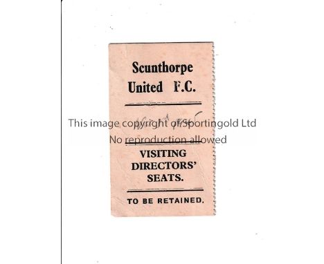 SCUNTHORPE UNITED V YORKSHIRE AMATEURS 1945 FA CUP      Directors' Box ticket for the tie at Scunthorpe 3/11/1945.    General