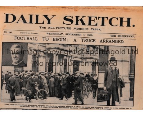 FOOTBALL PLAYERS STRIKE 1909      Disagreement between the Players’ Union and the FA almost resulted in a strike of football 