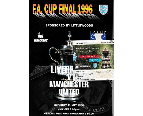 1996 FA CUP FINAL    Programme and ticket for Manchester United v Liverpool.    Very good