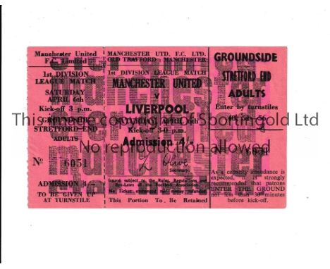 MANCHESTER UNITED V LIVERPOOL 1968     Unused Stretford End ticket for the match on 6/4/1968.    Very good